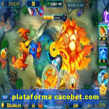 plataforma cacobet.com